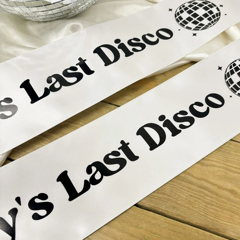 Last Disco Bachelorette Party Sash | Custom Retro Bride Sash