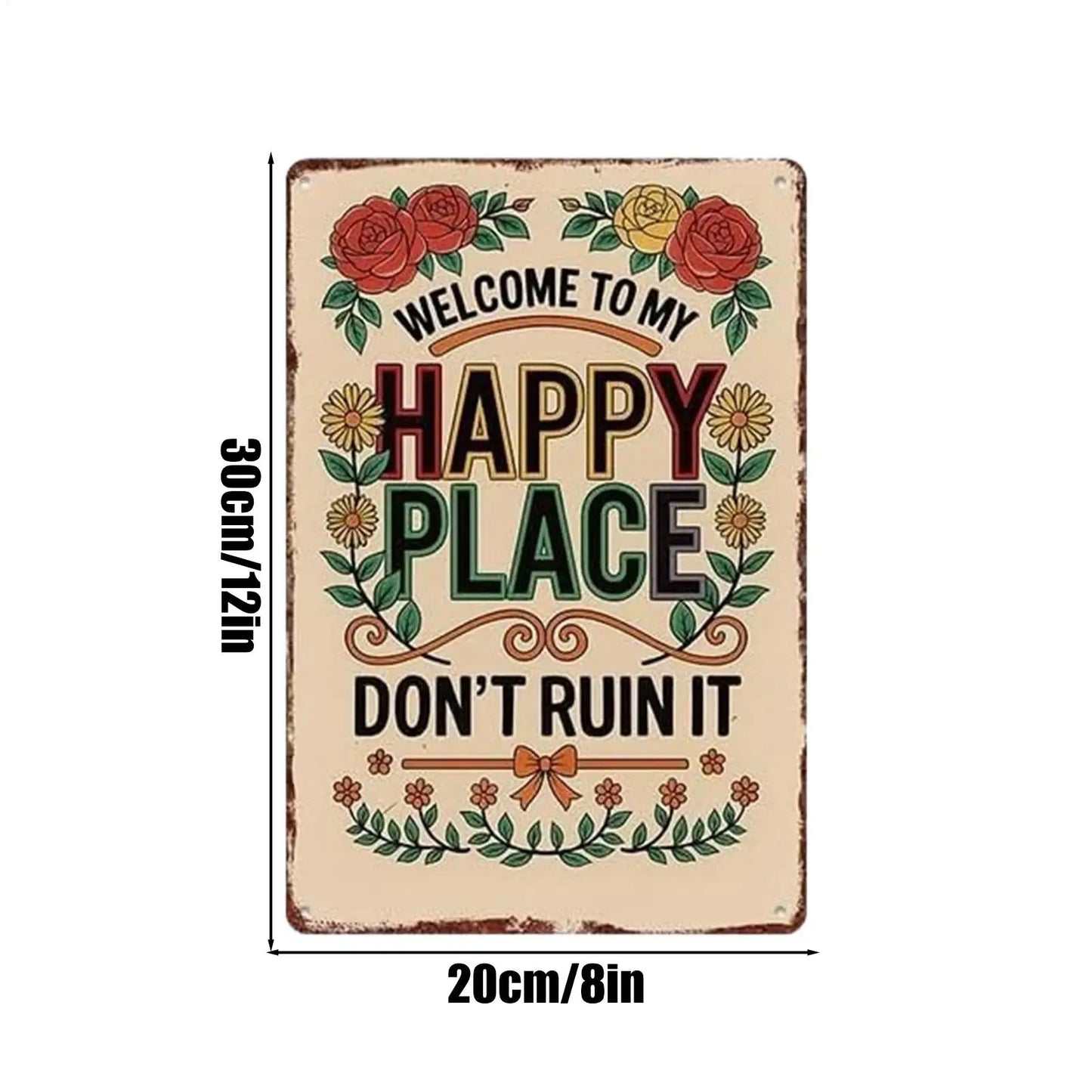 Welcome To My Happy Place Sign Vintage Floral Wall Poster Metal Welcome Wall Art For Indoor Outdoor Bedroom Corridors Courtyards Peaceful Pleasures Health and Wellness