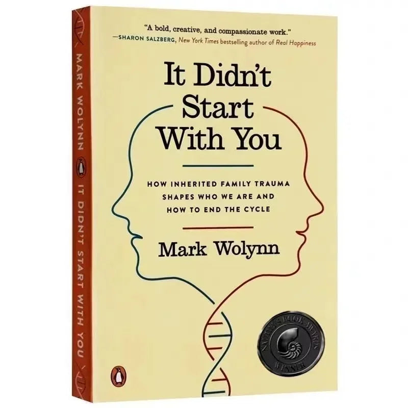 It Didn't Start You Mark Wolynn How Inherited Family Trauma Shapes