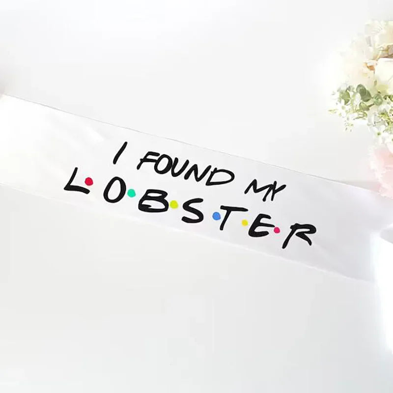 I Found My Lobster Bride Sash | Friends Bachelorette Veil Gift Bridal Party Sash Peaceful Pleasures Health and Wellness sash