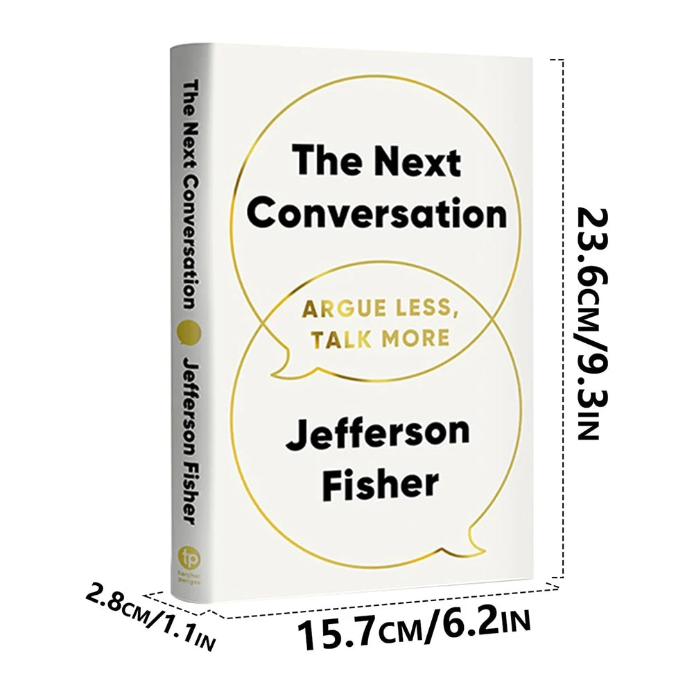 The Next Conversation Argue Less Talk More Books Guide To Transforming Communication Techniques Building Meaningful Connections Peaceful Pleasures Health and Wellness