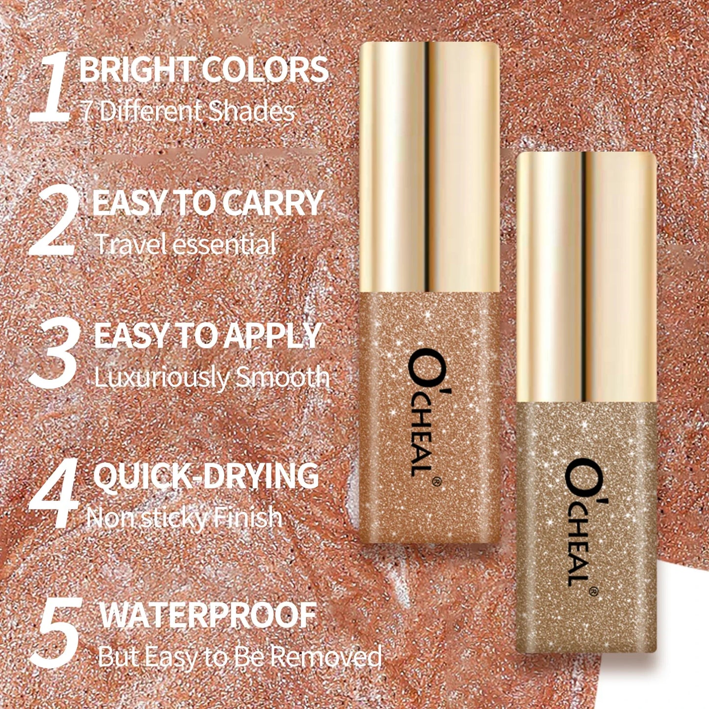 O'Cheal Glitter Liquid Eye Shadow – 7 Shades, Shimmer & Waterproof