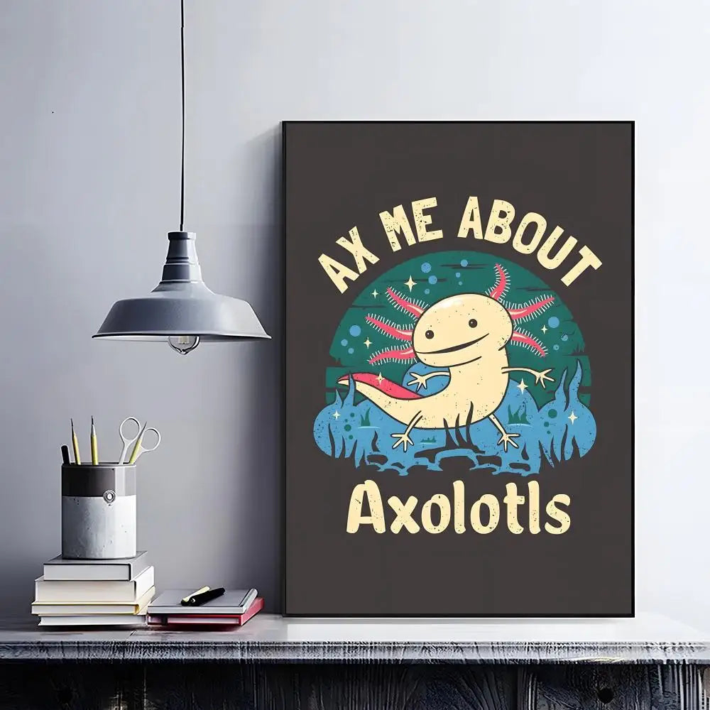 Cute Axolotl Art Poster HD Self Adhesive Waterproof Wall Art Ideal for Home Office Dorm Bedroom Great Gift Peaceful Pleasures Health and Wellness