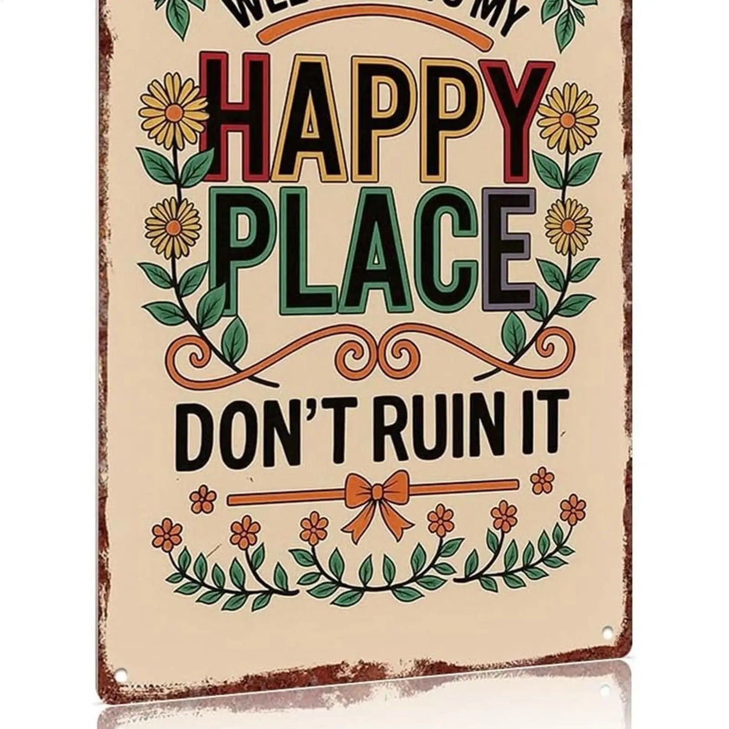 Welcome To My Happy Place Sign Vintage Floral Wall Poster Metal Welcome Wall Art For Indoor Outdoor Bedroom Corridors Courtyards Peaceful Pleasures Health and Wellness