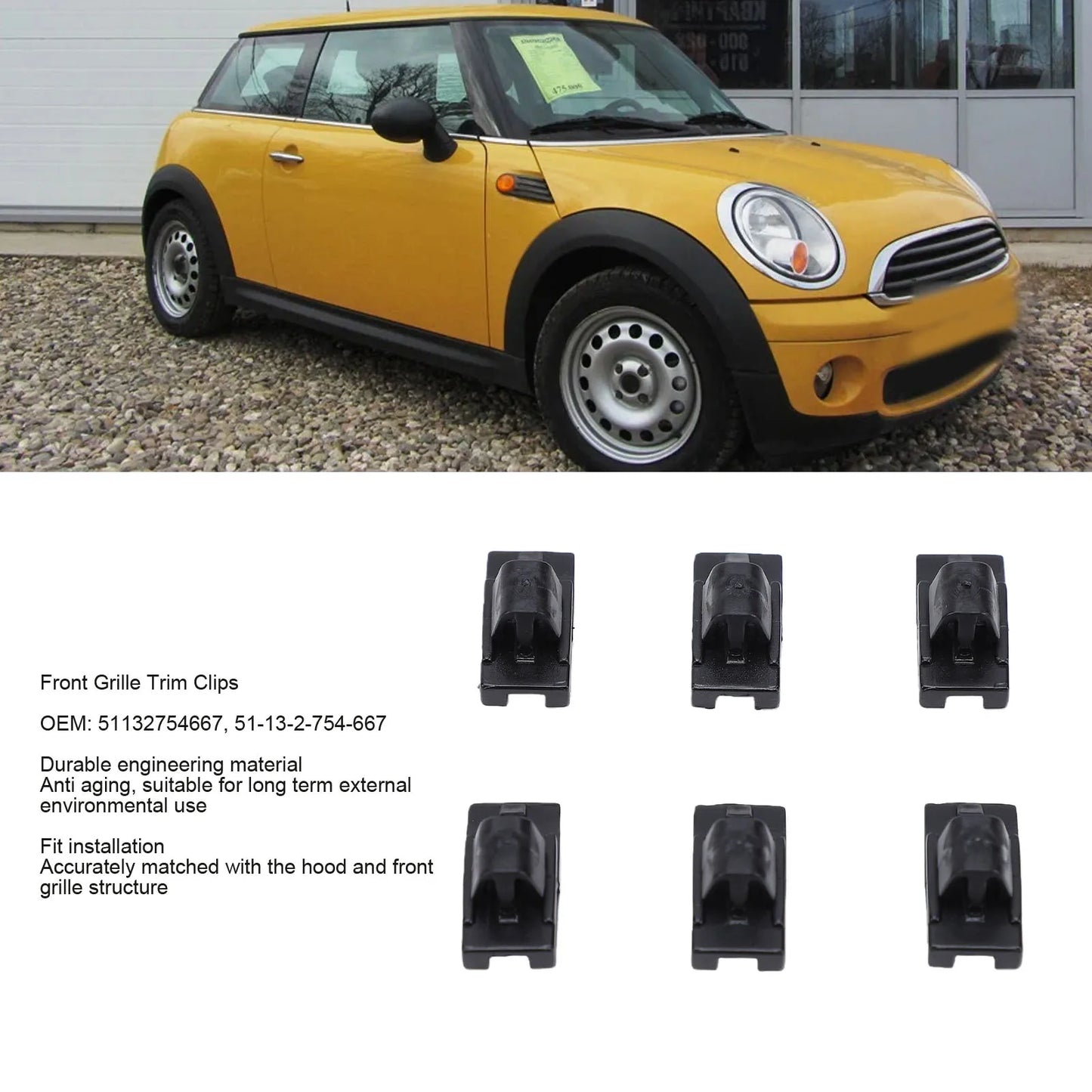 MINI R55 R56 R57 R58 R59 Front Grille Clips 6-Pack | 51132754667