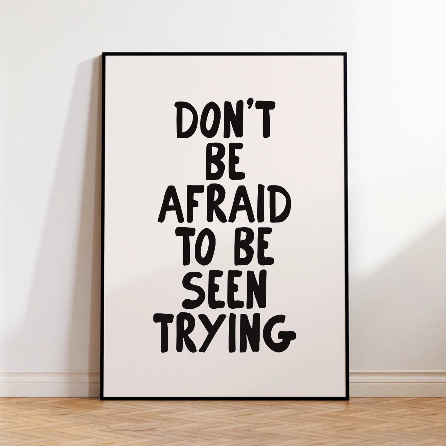 Modern Simple Don't Be Afraid To Be Seen Trying Wall Art Prints Canvas Painting Poster Picture For Living Room Home Decor Peaceful Pleasures Health and Wellness G2105 40x60cm Black Frame