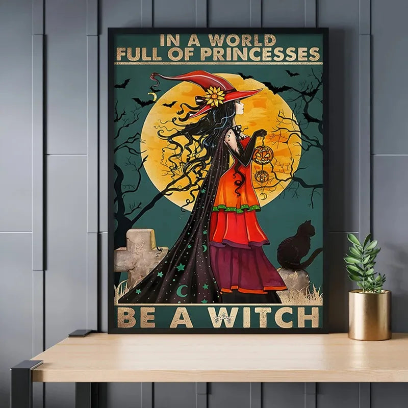 Witch-Themed Canvas Wall Art Poster - "In A World Full of Princesses Be A Witch" Halloween Decor for Home, Bedroom, Living Room Peaceful Pleasures Health and Wellness