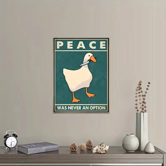 "Peace Was Never An Option" Duck Canvas Wall Art Print Canvas Wall Art Peaceful Pleasures Health and Wellness G3920 40x60cm Unframed