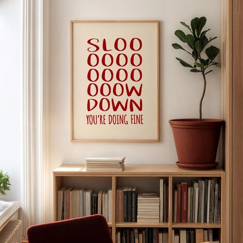 Minimalist "Slow Down You're Doing Fine" Red Canvas Wall Art