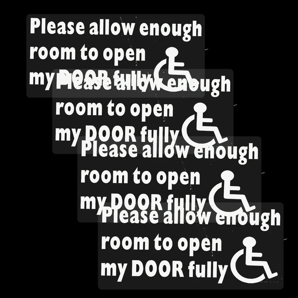 4X Please Allow Enough Room To Open My DOOR Fully Disabled Car Window Sticker Van Truck Vehicle Sign Peaceful Pleasures Health and Wellness