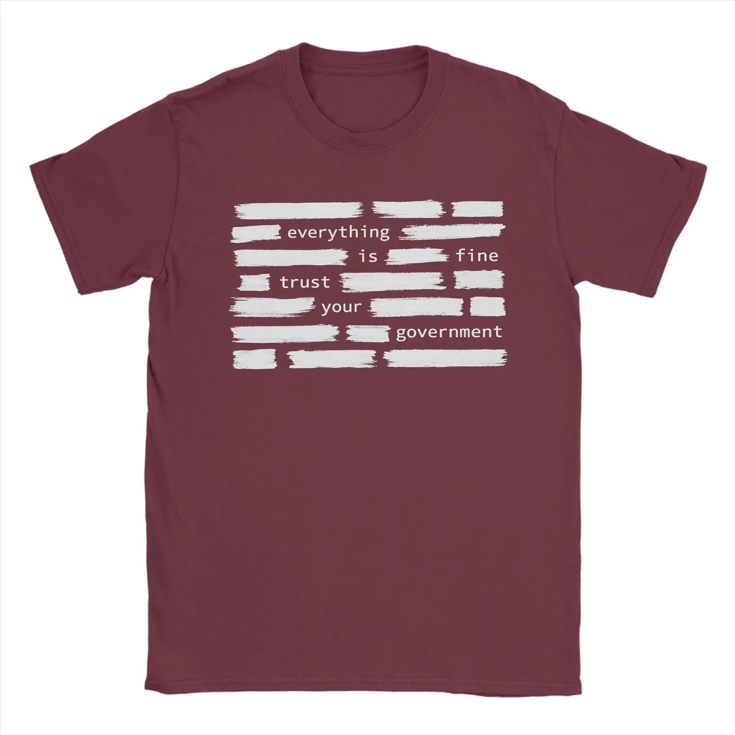 Everything Is Fine Trust Your Government T-Shirts Men Awesome Cotton Tees Crewneck Short Sleeve T Shirts Summer Tops Peaceful Pleasures Health and Wellness