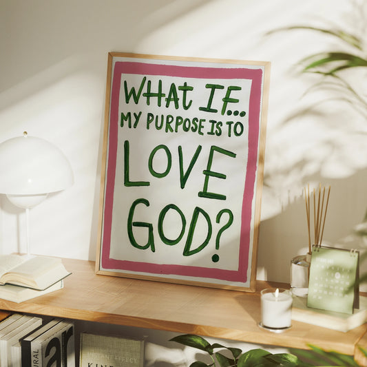 "What If My Purpose Is To Love God" Canvas Wall Art Canvas Wall Art Print Peaceful Pleasures Health and Wellness G4879 30x40cm Unframed