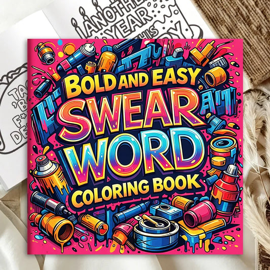 Bold Easy-to-use Swear Word Coloring Book Adults Stress-relief Peaceful Pleasures Health and Wellness