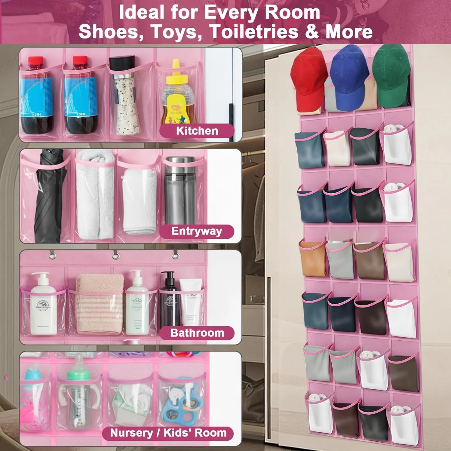 Pink over-the-door organizer with various compartments for shoes, toys, toiletries, and more in different rooms.
