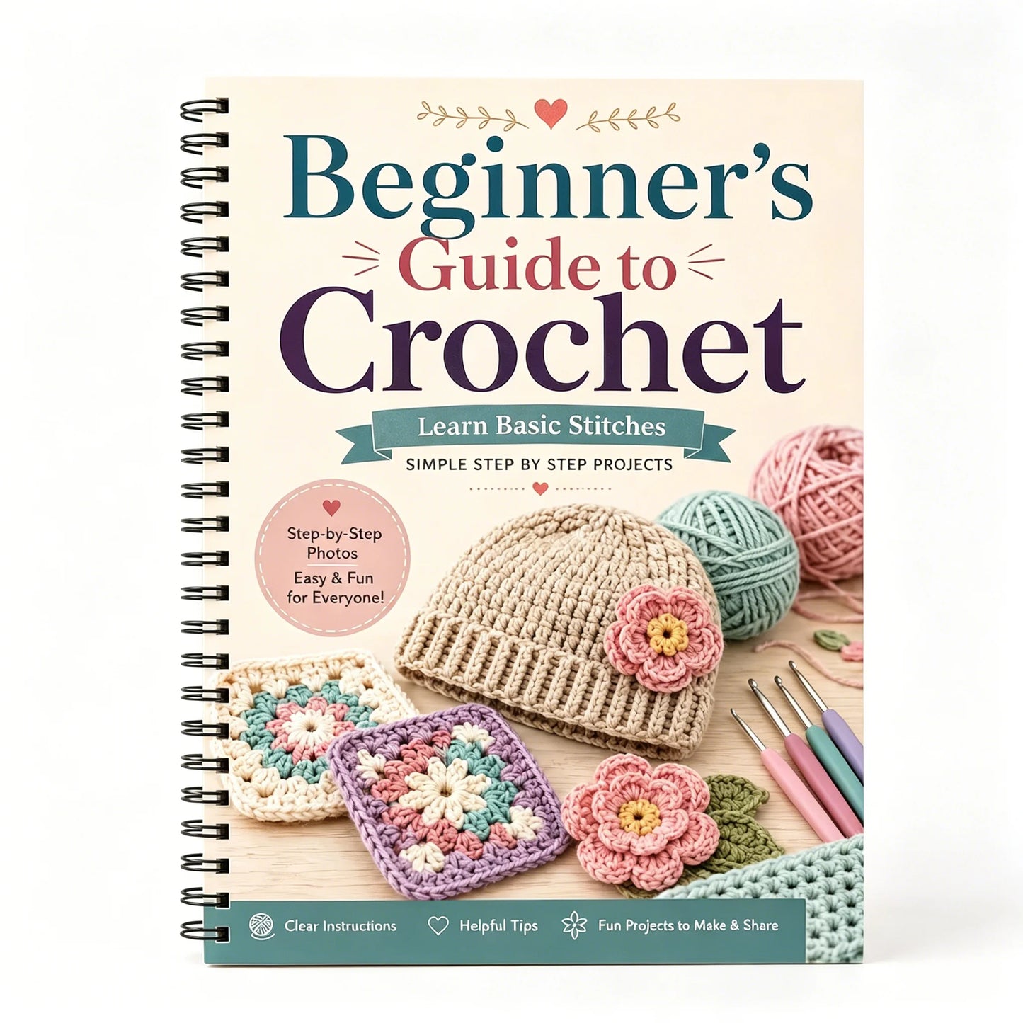 Beginner S Guide Crochet Simple Step Stitches Easy Projects Photos