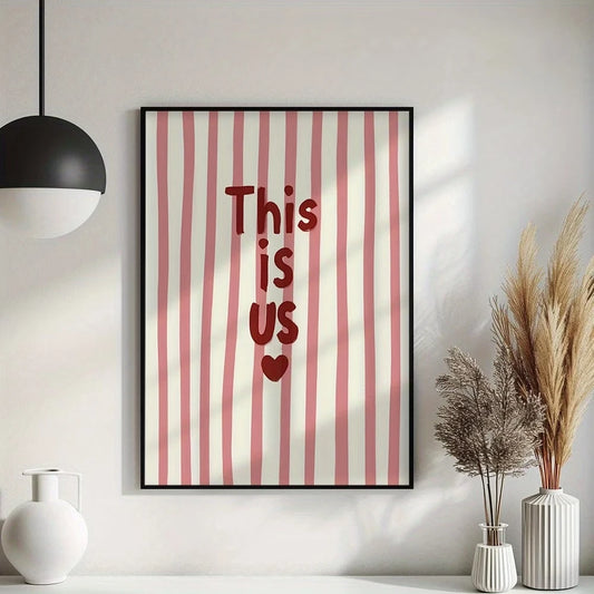 "This Is Us" Quote Pink Stripes Retro Canvas Wall Art Print Canvas Wall Art Peaceful Pleasures Health and Wellness G3669 30x40cm Black Framed