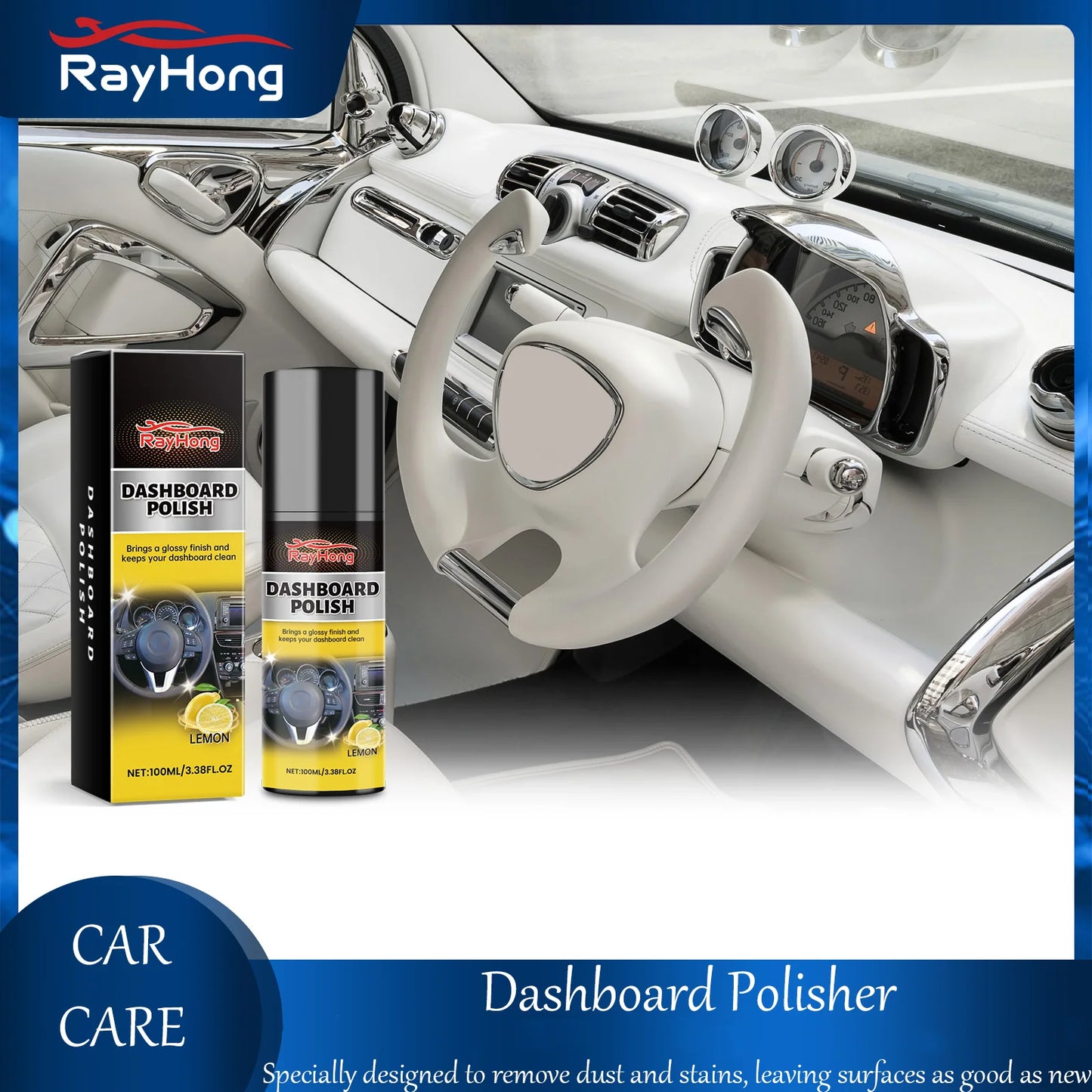 RAYHONG 100G Dashboard Polish – Remove Stains & Restore Shine