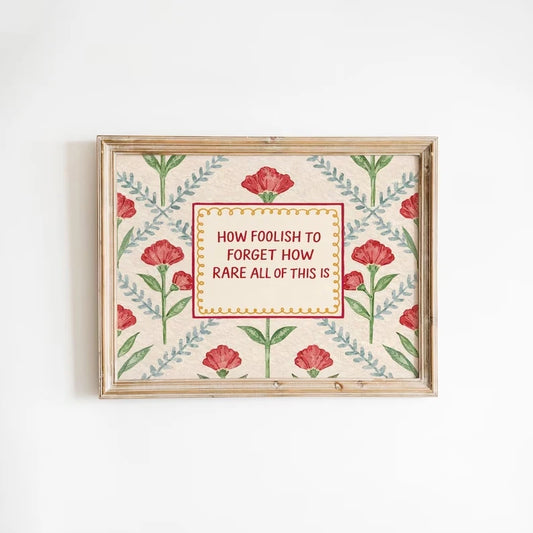 "How Foolish To Forget How Rare" Quote Canvas Wall Art Canvas Wall Art Peaceful Pleasures Health and Wellness G5426 30x40cm Wood Framed