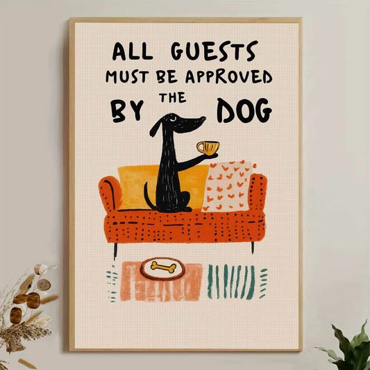 "All Guests Approved By The Dog" Funny Canvas Wall Art Print Canvas Wall Art Peaceful Pleasures Health and Wellness G4749 40x60cm Unframed