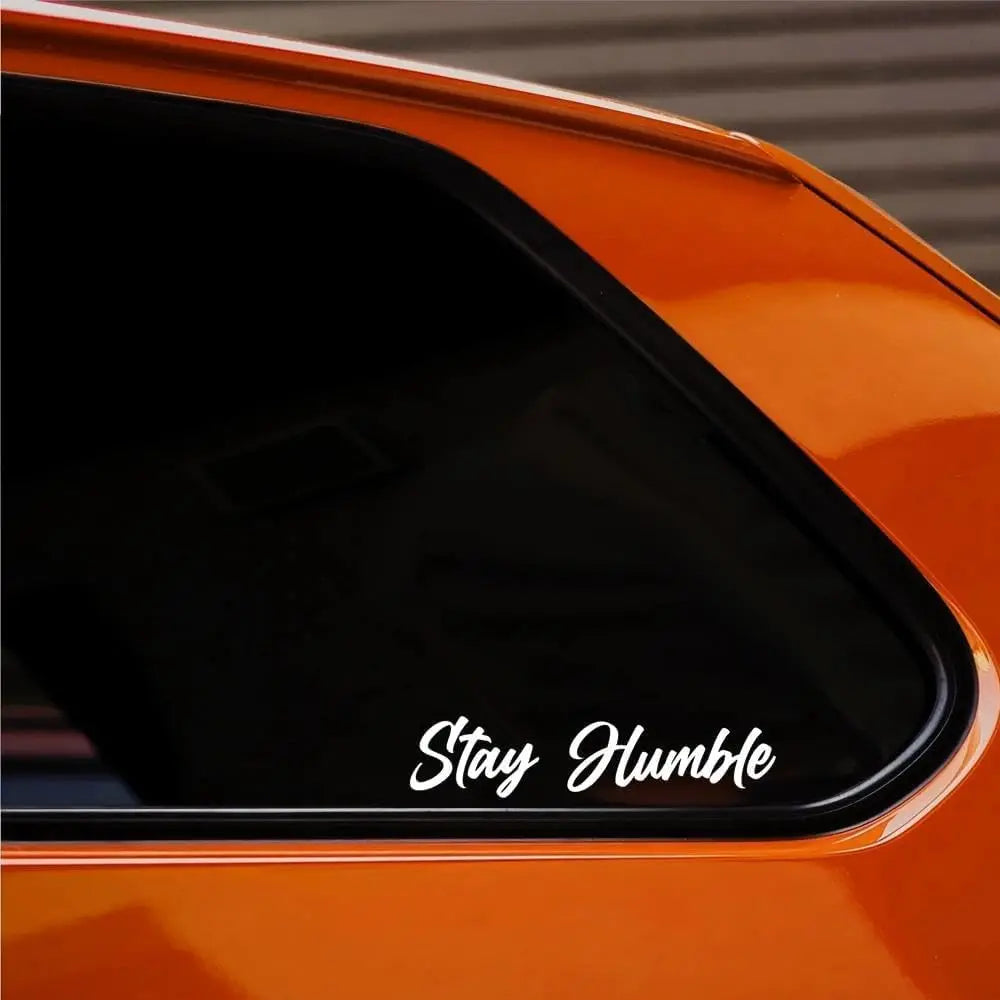 220mm Stay Humble Sticker Decal Vinyl for Car Peaceful Pleasures Health and Wellness