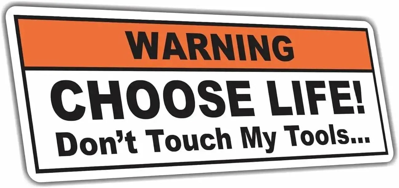 Funny "Don't Touch My Tools" Vinyl Bumper Sticker Decal 2 Pack