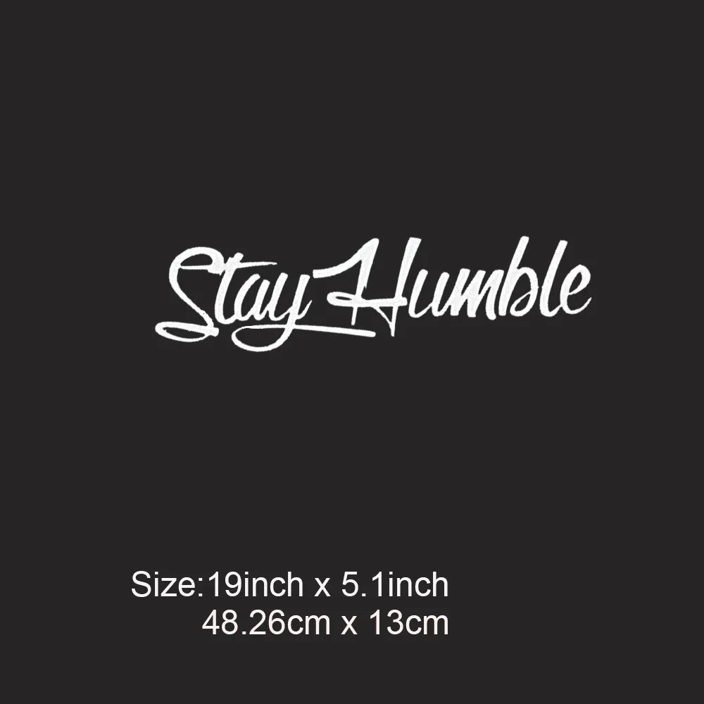 Stay Humble Sticker for Car and Truck Windshields Large Peaceful Pleasures Health and Wellness