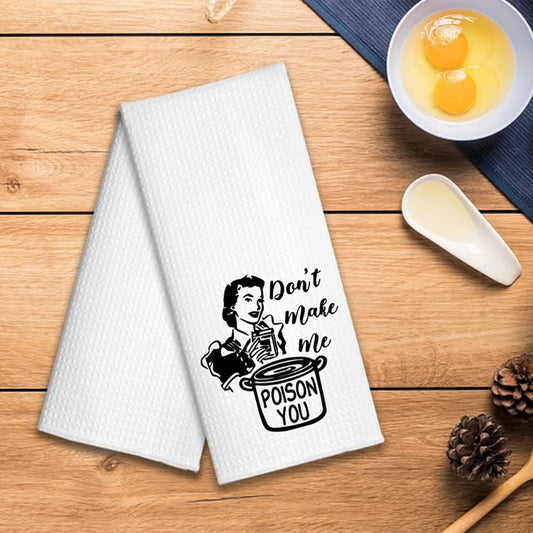 Funny Waffle Weave Kitchen Tea Towel | Don't Make Me Poop Novelty Kitchen Towel Peaceful Pleasures Health and Wellness