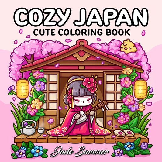 Cozy Japan Cute Coloring Book Adults Teens Charming Characters Peaceful Pleasures Health and Wellness Cozy Japan