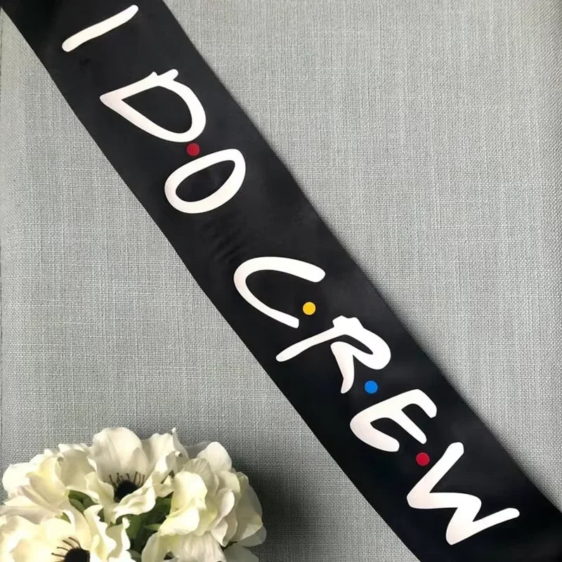 I Do Crew Bridal Sash | Bachelorette Bridesmaid Gift Bridal Party Sash Peaceful Pleasures Health and Wellness i do crew