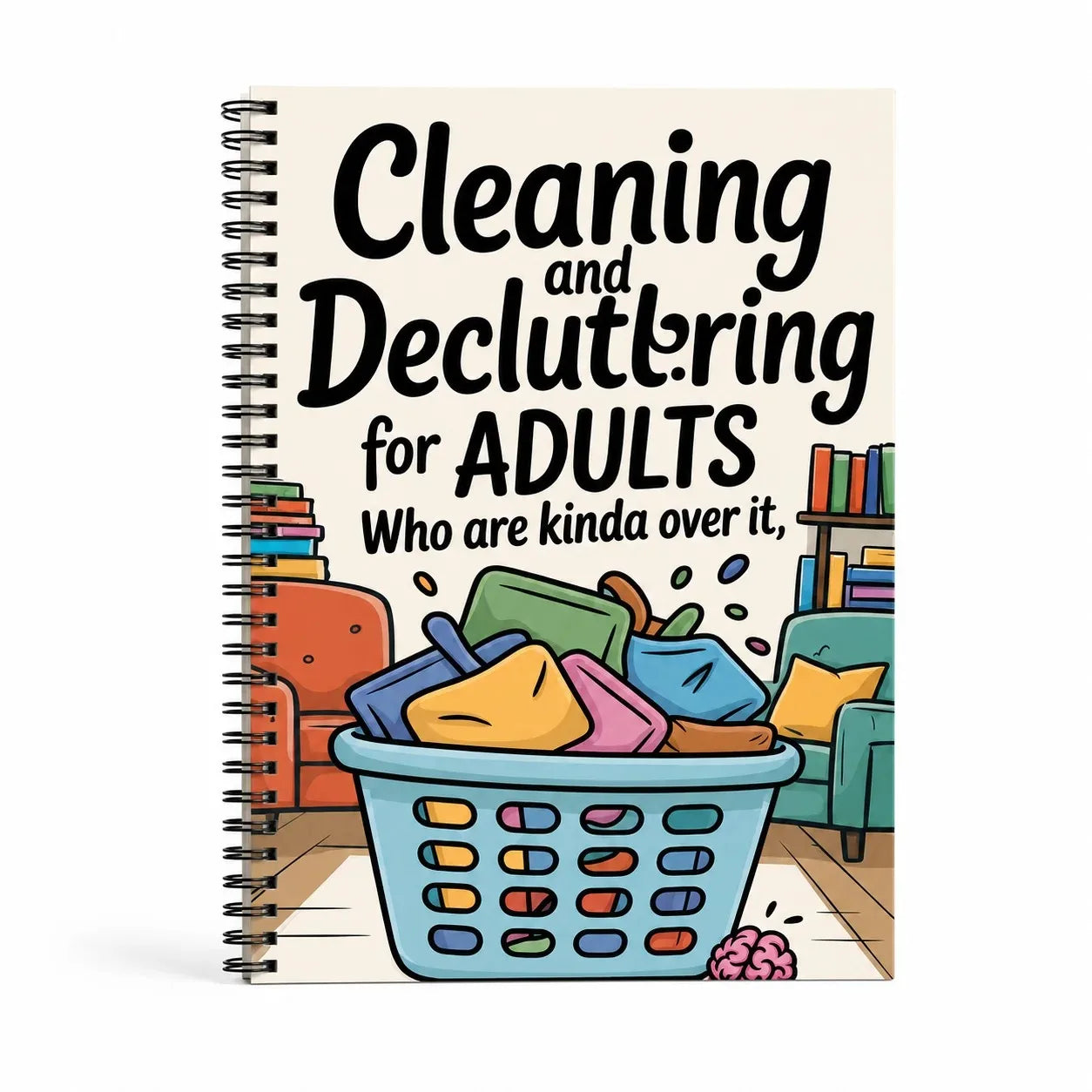 Cleaning Decluttering Adults Spiral Planner Notebook Home