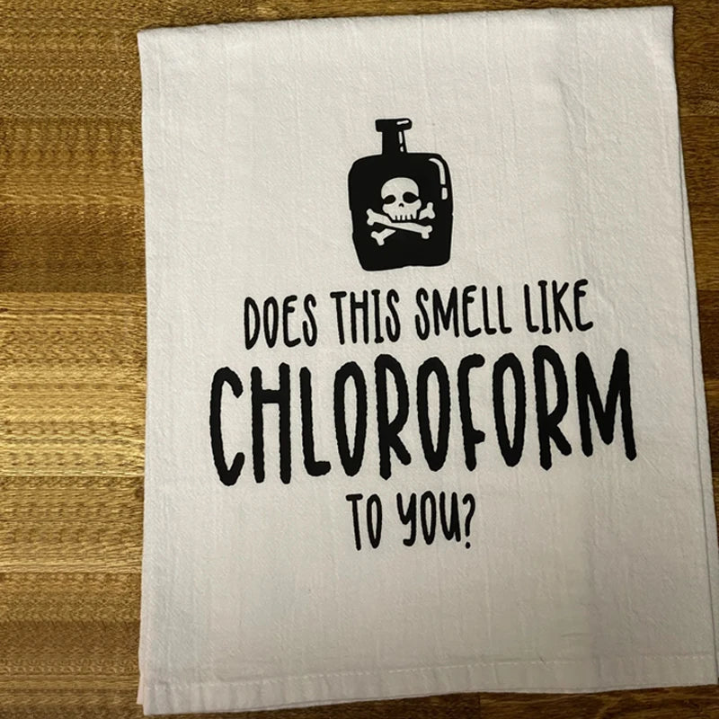 Funny "Does This Smell Like Chloroform?" Halloween Tea Towel