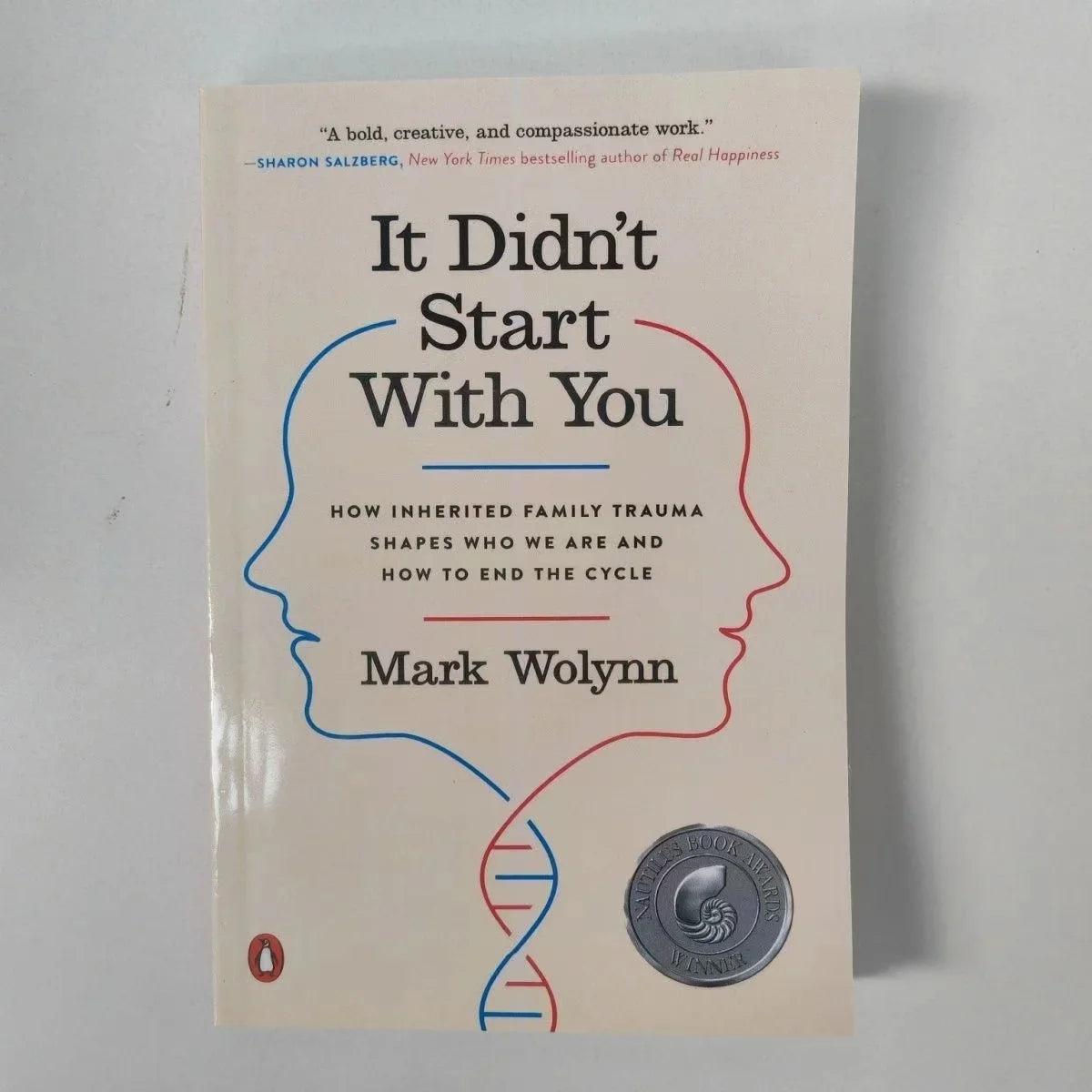 It Didn't Start You Mark Wolynn How Inherited Family Trauma Shapes