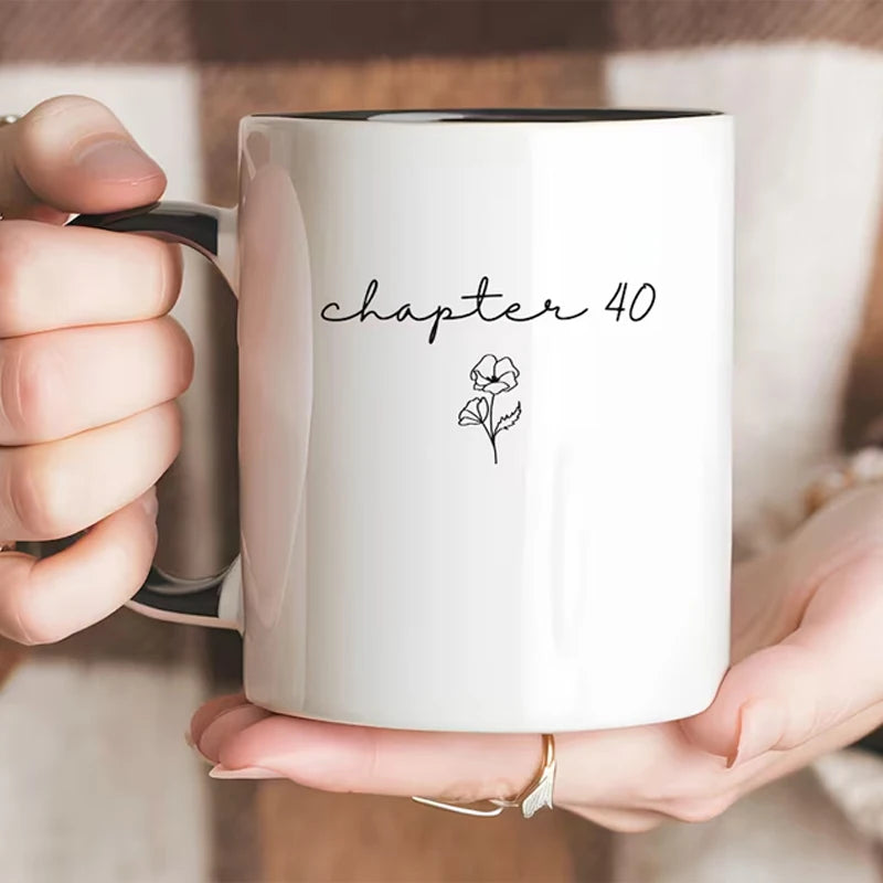 Chapter 40 Ceramic Coffee Mug | 40th Birthday Gift for Her & Him Ceramic Coffee Mug Peaceful Pleasures Health and Wellness