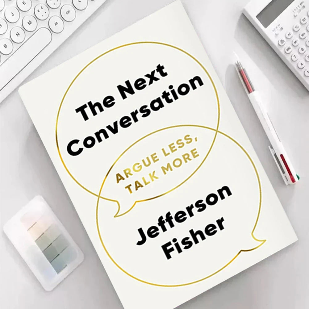 The Next Conversation – Argue Less, Talk More | Communication Book