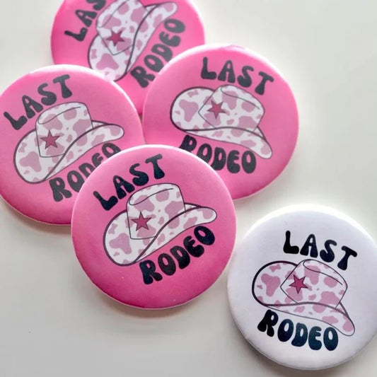 Last Rodeo Button Pin | Nashville Bachelorette Party Gift Bachelorette Party Pin Peaceful Pleasures Health and Wellness