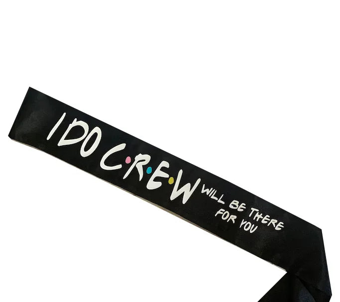 I Do Crew Bridal Sash | Bachelorette & Hen Party Gift