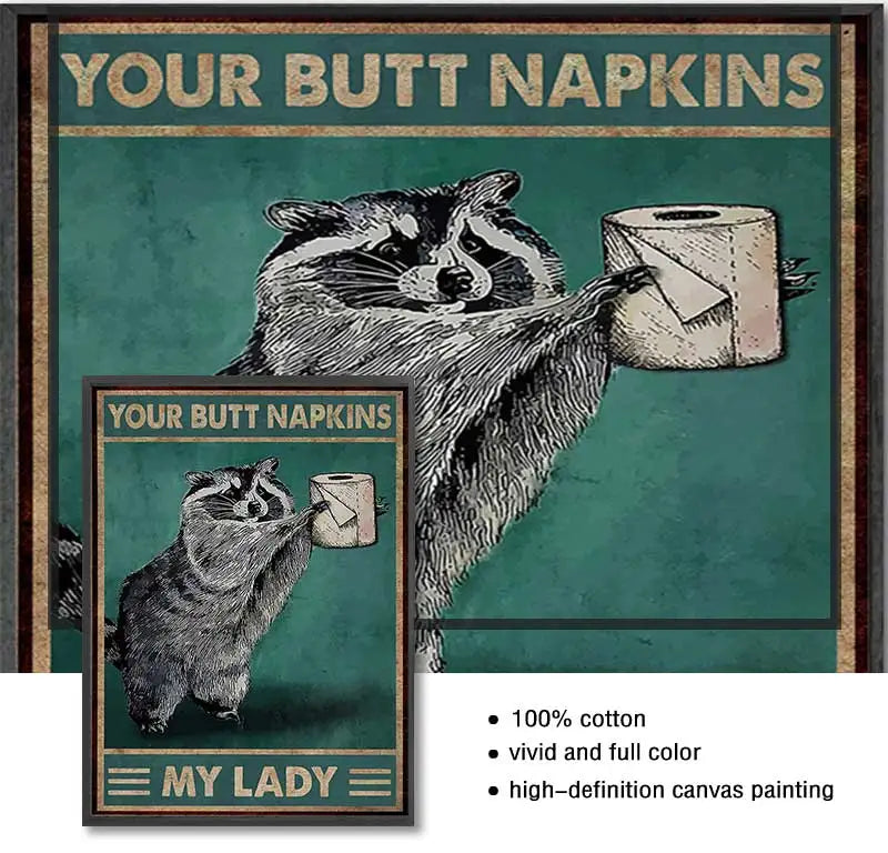 Funny Raccoon Butt Napkins Canvas Poster | Bathroom Wall Art Canvas Poster Print Peaceful Pleasures Health and Wellness