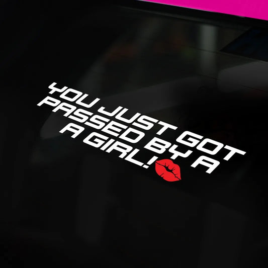 "You Just Got Passed By A Girl" Funny Car Vinyl Decal Sticker Car Vinyl Decal Peaceful Pleasures Health and Wellness Default Title