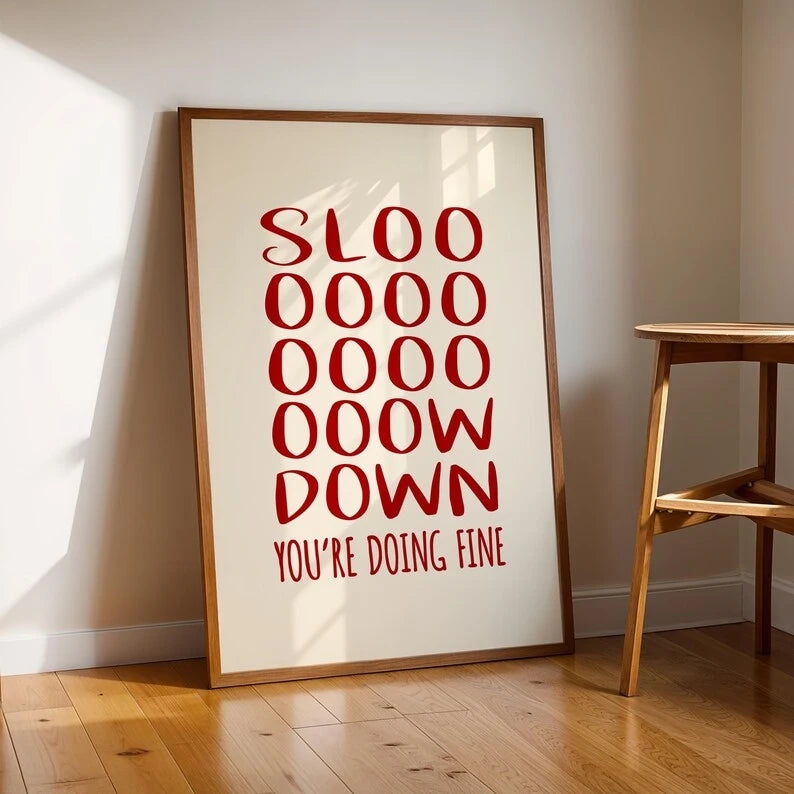 Minimalist "Slow Down You're Doing Fine" Red Canvas Wall Art