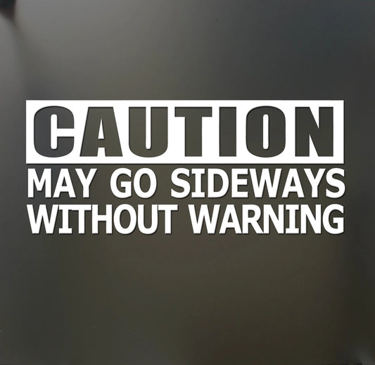 7inch Caution May Go Sideways Without Warning Sticker Funny Car Window Peaceful Pleasures Health and Wellness Red