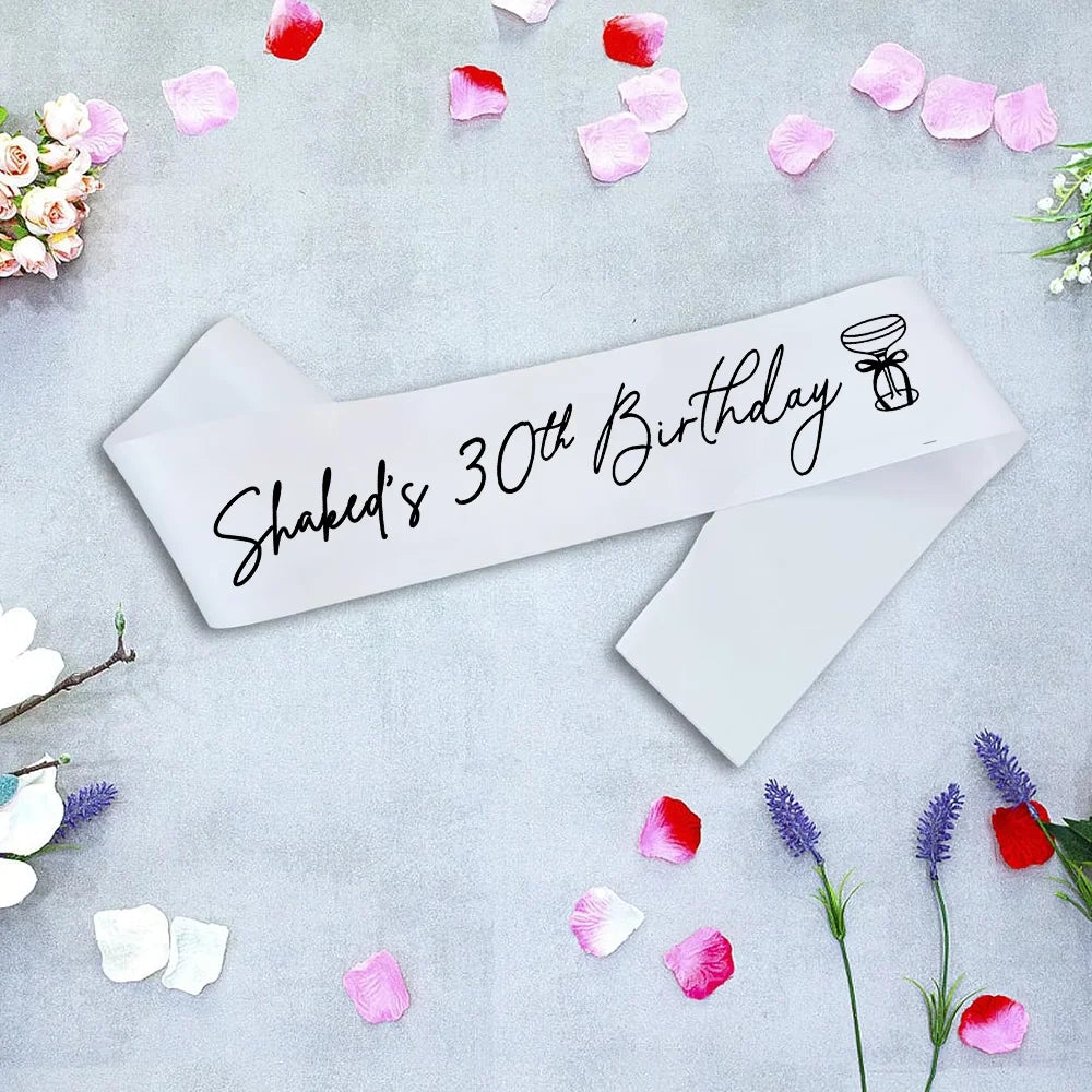 Personalized 30th Birthday White Sash – Custom Name Party Favor
