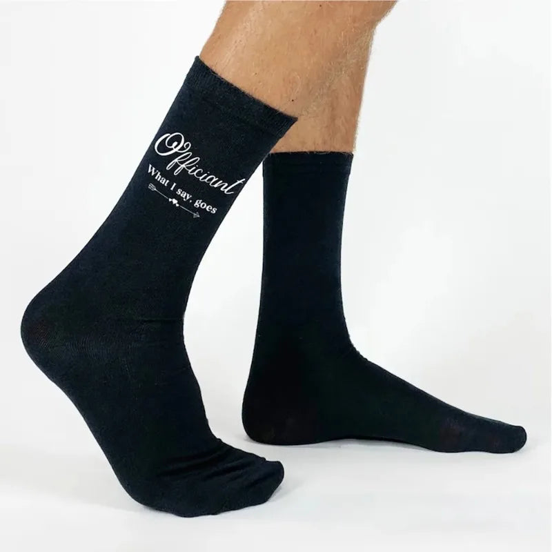 Officiant "What I Say Goes" Funny Wedding Socks | Gift