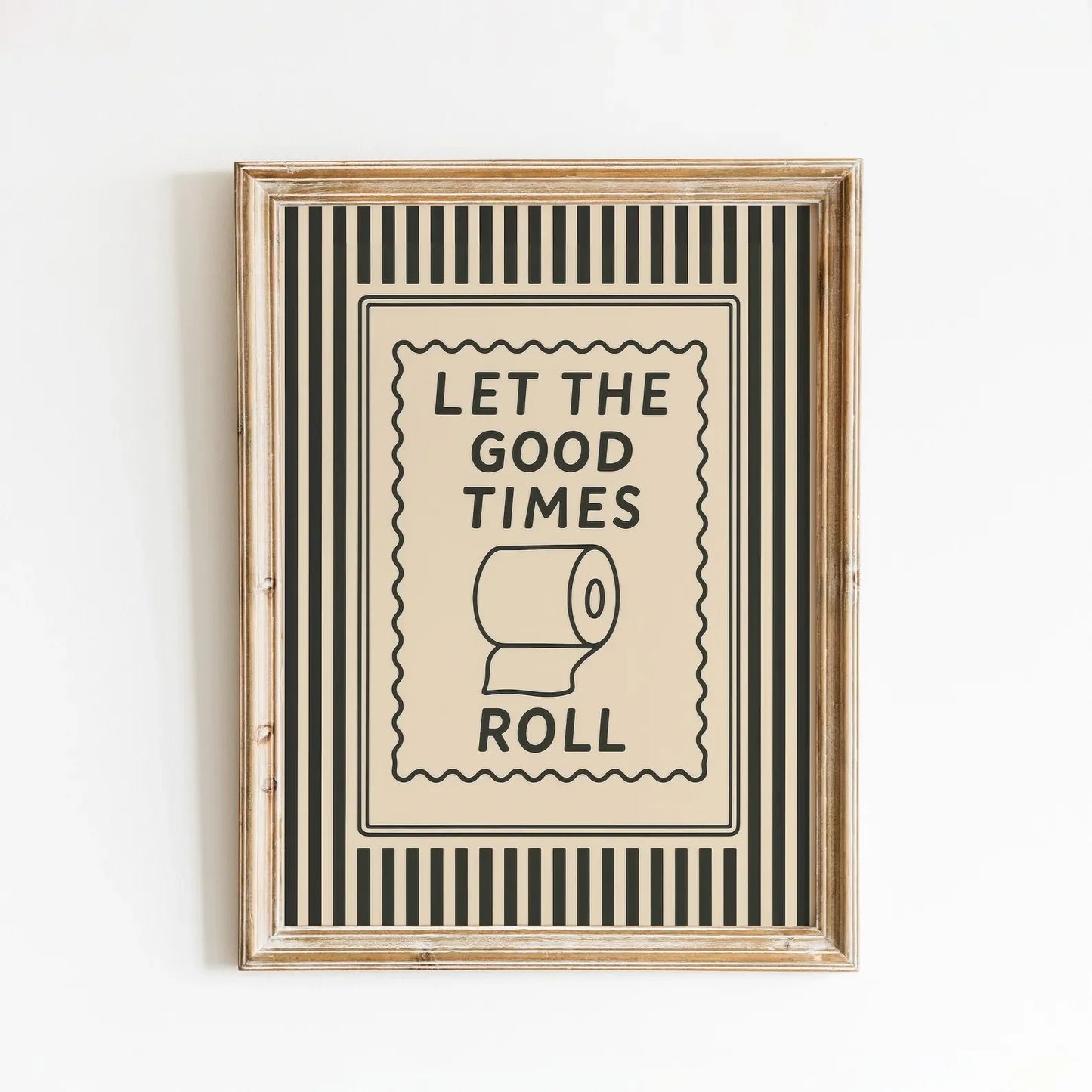 Let the Good times Roll Funny Bathroom Wall Art Decorative Giclee Print Unframed Poster Ideal for Home Decor Peaceful Pleasures Health and Wellness