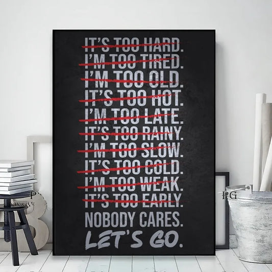1pc Gym Motivational Poster, Black White Bold Red Text, "IT's TOO HARD NOT To CARE, LET's GO" Quote Frameless Canvas Wall Decor Peaceful Pleasures Health and Wellness