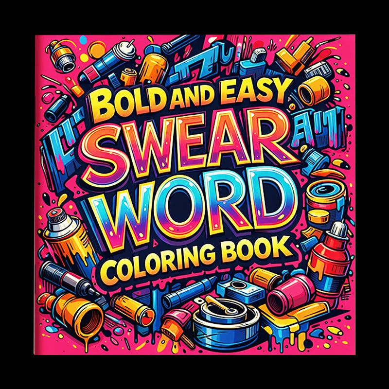 Dirty Words Theme Bold Easy Coloring Book Adults Featuring Trendy Fun