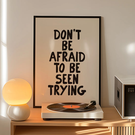 Modern Simple Don't Be Afraid To Be Seen Trying Wall Art Prints Canvas Painting Poster Picture For Living Room Home Decor Peaceful Pleasures Health and Wellness
