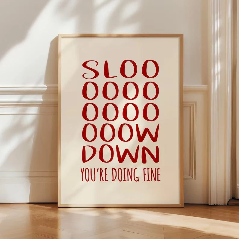 Minimalist "Slow Down You're Doing Fine" Red Canvas Wall Art