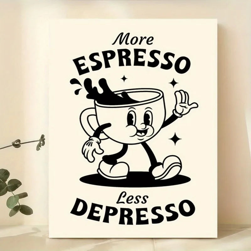 "More Espresso, Less Depresso" Canvas Posters: Artistic Illustration Wall Art for Home Decor Frameless Canvas Poster Peaceful Pleasures Health and Wellness
