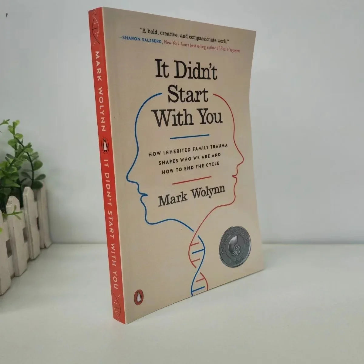 It Didn't Start You Mark Wolynn How Inherited Family Trauma Shapes