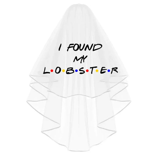 I Found My Lobster Bride Sash | Friends Bachelorette Veil Gift Bridal Party Sash Peaceful Pleasures Health and Wellness veil